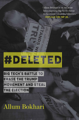 Allum Bokhari - #DELETED; Big Techs Battle to Erase the Trump Movement and Steal the Election