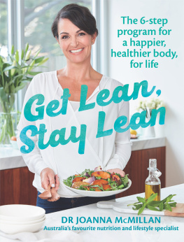 McMillan Get lean, stay lean: the 6-step program for a happier, healthier body, for life