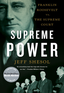 United States. Supreme Court - Supreme power: Franklin Roosevelt vs. the Supreme Court