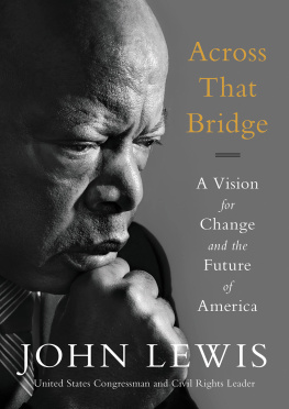 United States. Congress. House - Across that bridge: a vision for change and the future of America