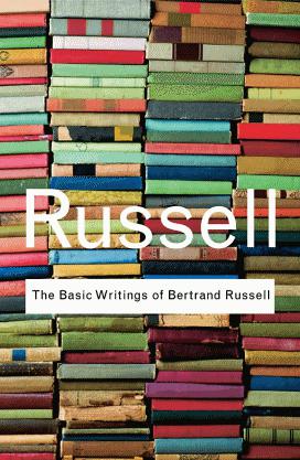 The Basic Writings of Bertrand Russell I am in no degree ashamed of having - photo 1