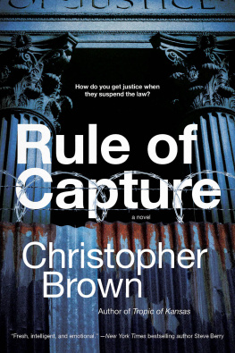 Brown - Rule of capture: a novel