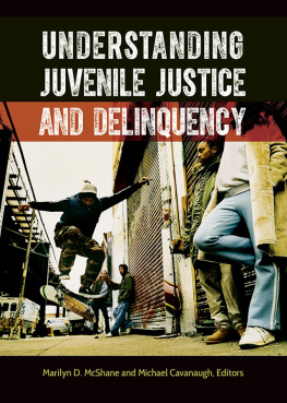 McShane Marilyn D(Editor) - Understanding juvenile justice and delinquency