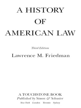 Lawrence M. Friedman A History of American Law