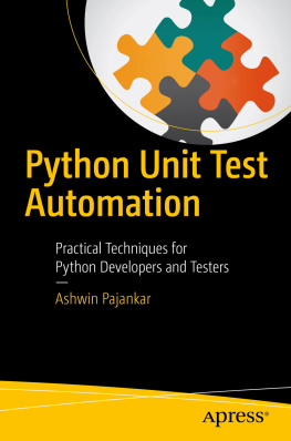 Pajankar - Python unit test automation practical techniques for Python developers and testers