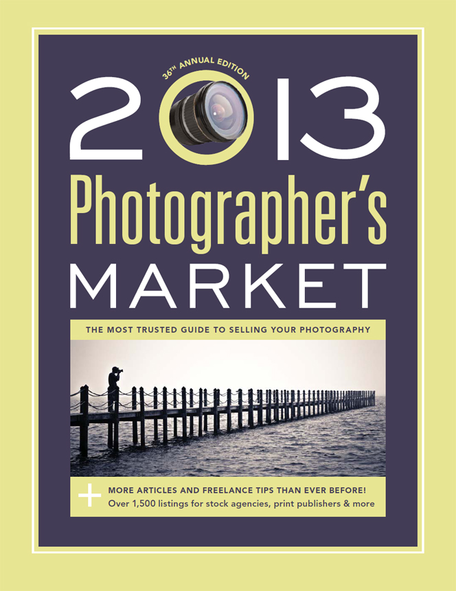 36TH ANNUAL EDITION 2013 Photographers MARKET Mary Burzlaff Bostic - photo 1