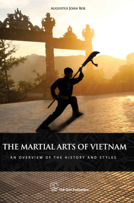 Roe - The martial arts of Vietnam: an overview of the history and styles