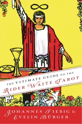 Fiebig Johannes The ultimate guide to the Rider Waite Tarot