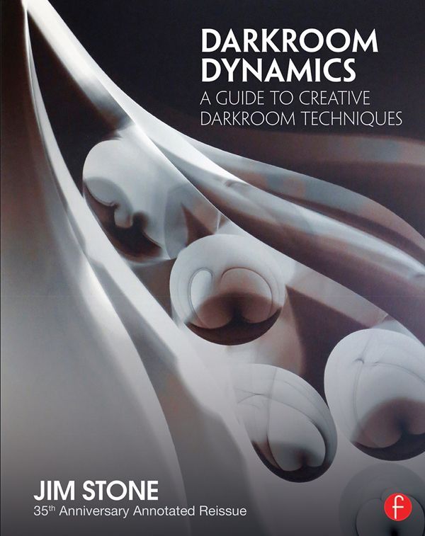 Darkroom Dynamics Darkroom Dynamics the classic darkroom manual for - photo 1