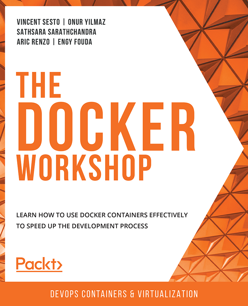 The DOCKEr Workshop Learn how to use Docker containers effectively to speed - photo 1