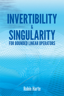 Robin Harte - Invertibility and Singularity for Bounded Linear Operators