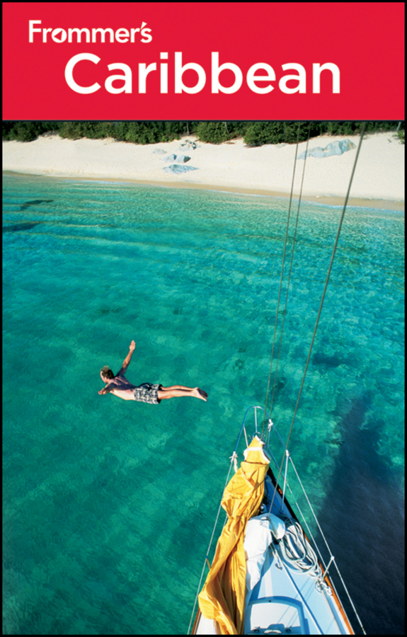 Frommers Caribbean 23rd Edition by Christina Paulette Coln Alexis Lipsitz - photo 2