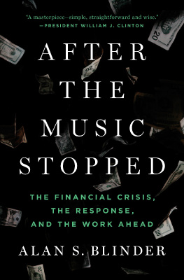 Blinder - After the Music Stopped: The Financial Crisis, the Response, and the Work Ahead