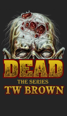 Brown - ALL DEAD: The Complete 12 Books of the DEAD Series
