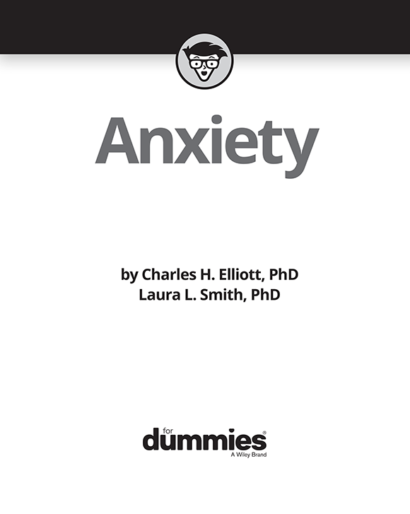Anxiety For Dummies Published by John Wiley Sons Inc 111 River Street - photo 2