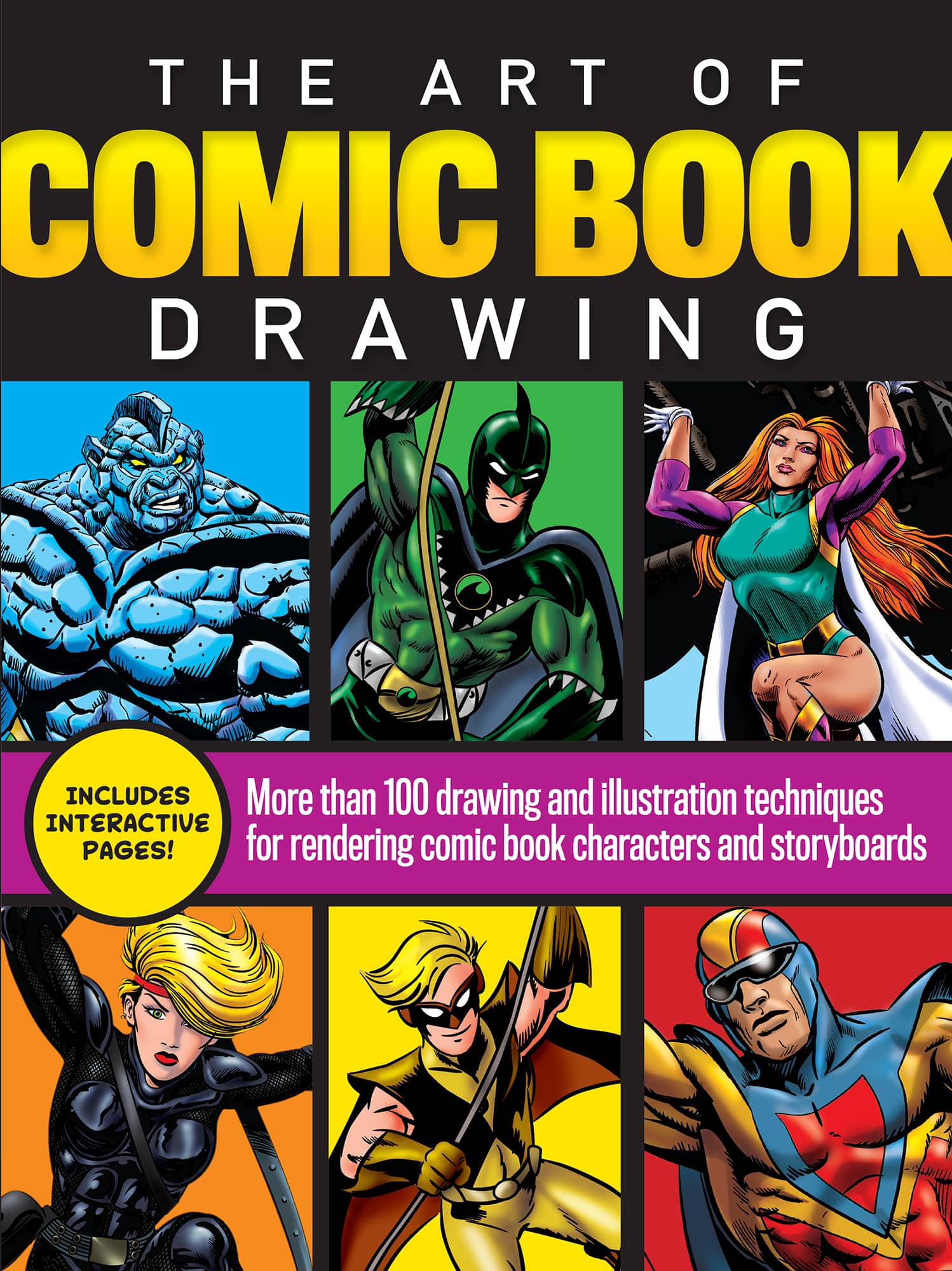 THE ART OF COMIC BOOK DRAWING More than 100 drawing and illustration - photo 1