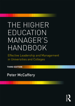 Peter McCaffery - The Higher Education Managers Handbook: Effective Leadership and Management in Universities and Colleges