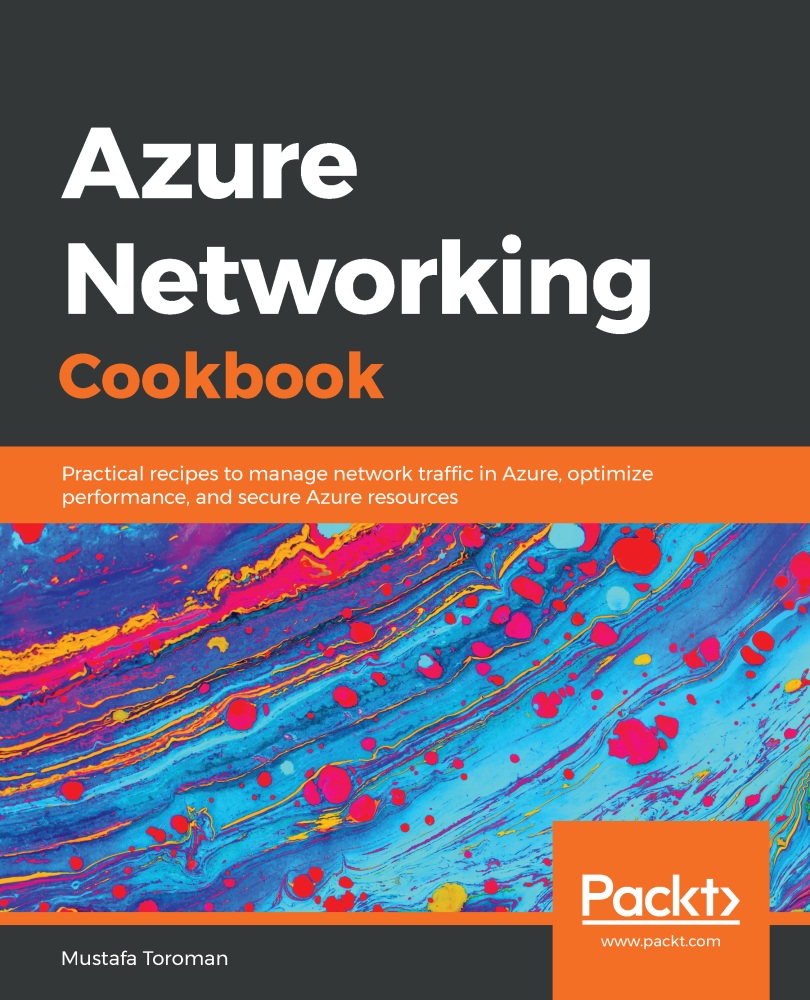 Azure Networking Cookbook Practical recipes to manage network traffic in - photo 1