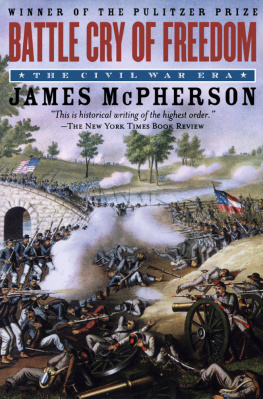 McPherson - Battle Cry of Freedom: The Civil War Era