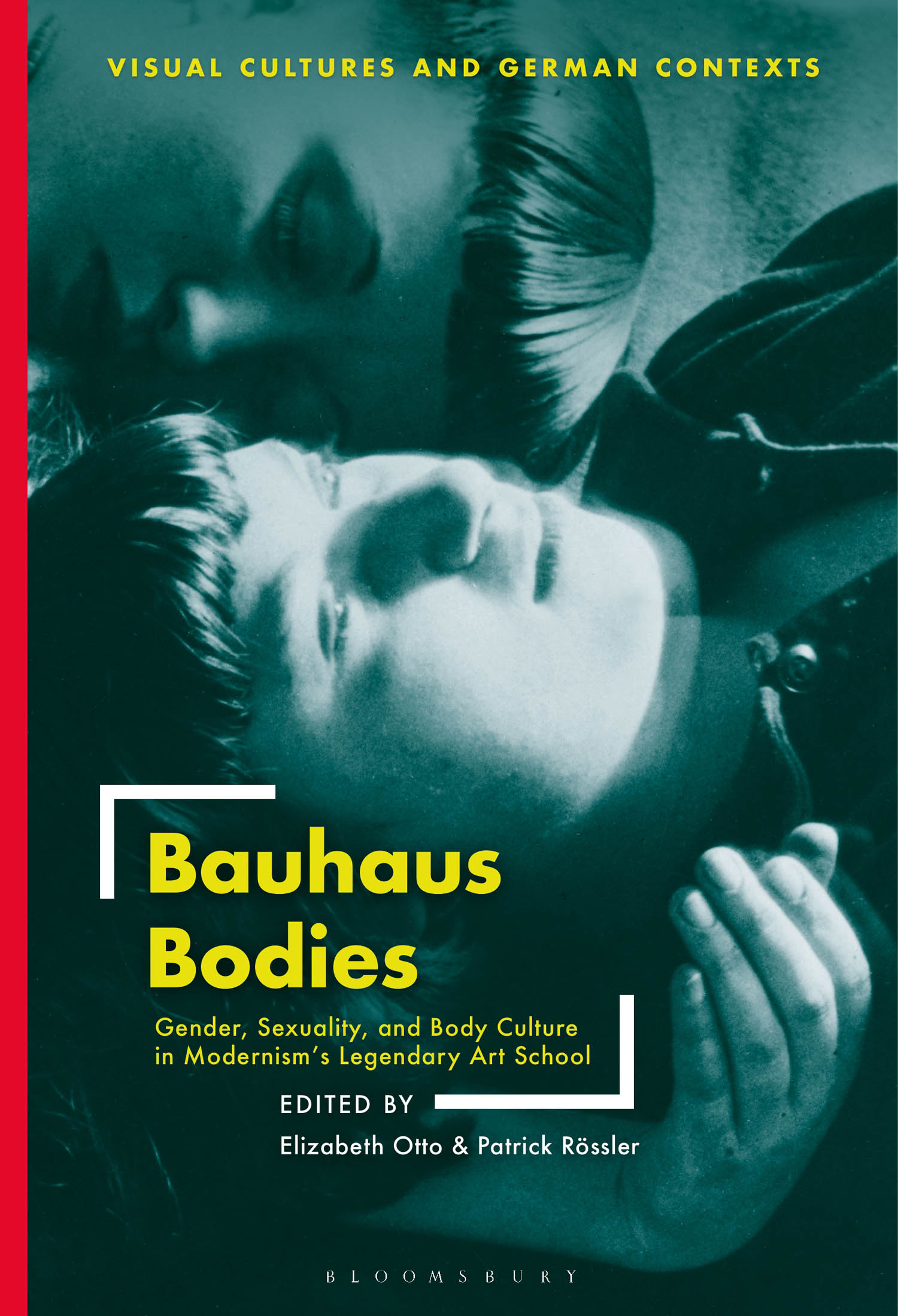 Bauhaus Bodies Visual Cultures and German Contexts Series Editors Deborah - photo 1