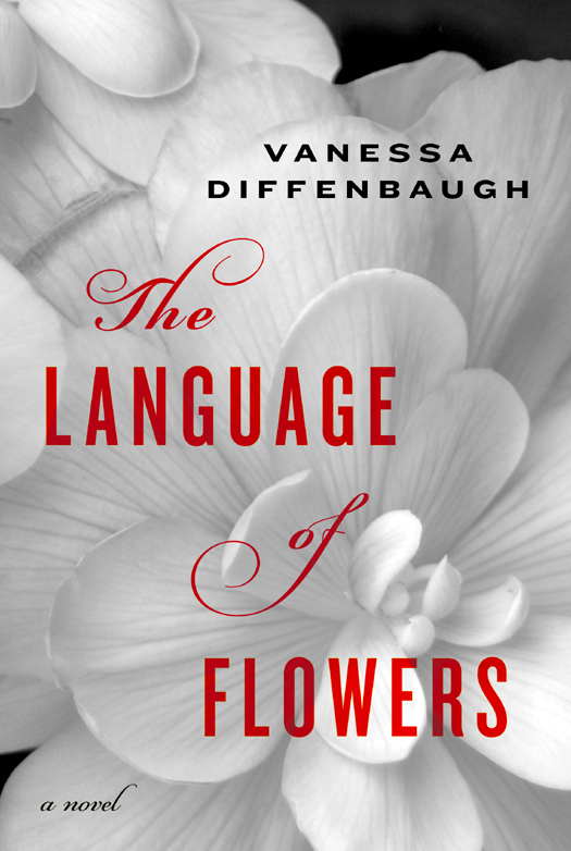 The Language of Flowers is a work of fiction Names characters places and - photo 1