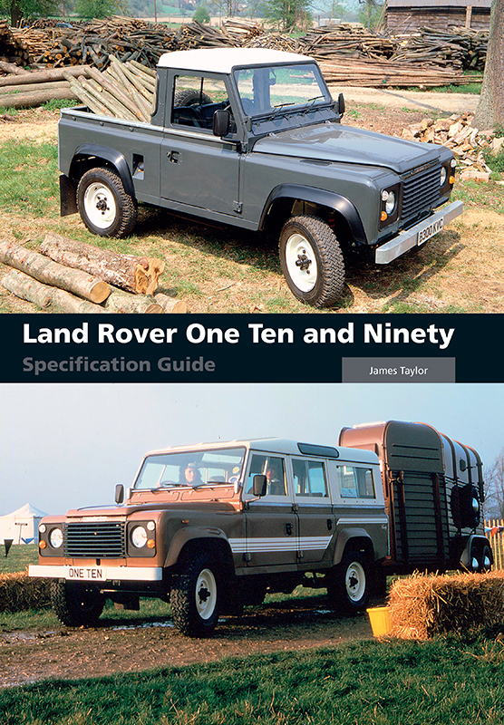 Land Rover One Ten and Ninety Specification Guide James Taylor Land - photo 1