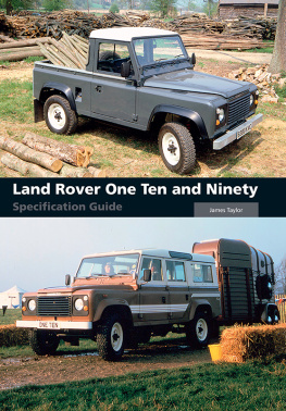 James Taylor - Land Rover One Ten and Ninety Specification Guide