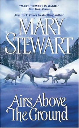 Mary Stewart Airs Above the Ground