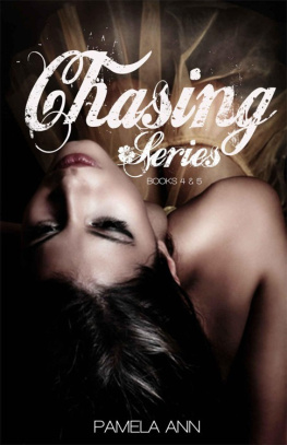 Ann - Chasing Series: Books 4 & 5