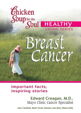 Canfield Jack Chicken Soup for the Soul Healthy Living Series: Breast Cancer: Important Facts, Inspiring Stories