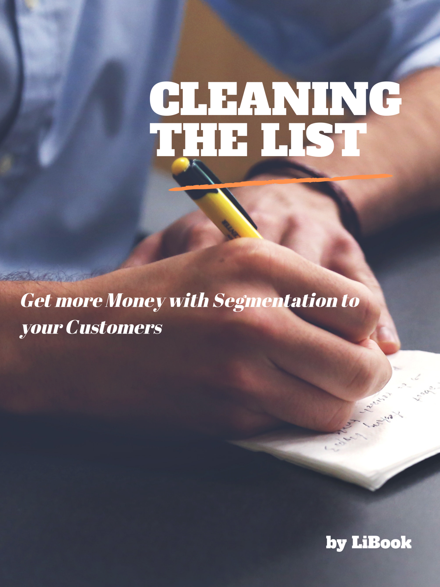 LiBook Cleaning the list Get more Money with Segmentation to your Customers - photo 1