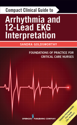 Goldsworthy - Compact Clinical Guide to Arrhythmia and 12-Lead EKG Interpretation