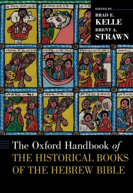 Brad E. Kelle - The Oxford Handbook of the Historical Books of the Hebrew Bible