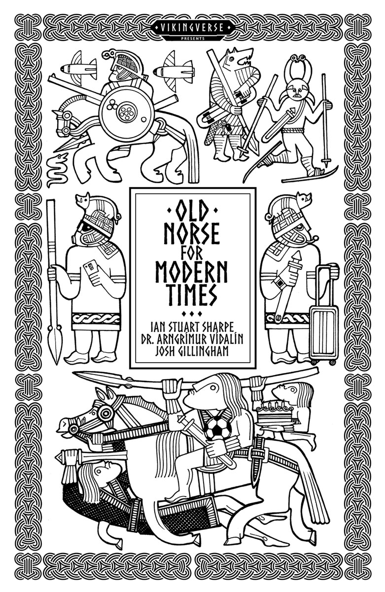 OLD NORSE FOR MODERN TIMES Text Copyright 2020 Ian Stuart Sharpe Arngrmur - photo 1