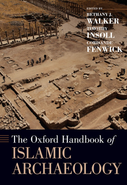 Bethany Walker - The Oxford Handbook of Islamic Archaeology