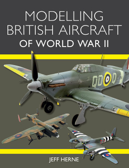 Jeff Herne - Modelling British Aircraft of World War II