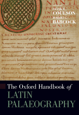 Frank Coulson The Oxford Handbook of Latin Palaeography