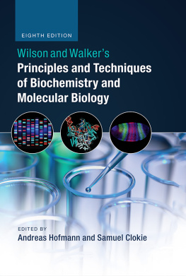 Hofmann Andreas - Wilson and Walkers Principles and Techniques of Biochemistry and Molecular Biology