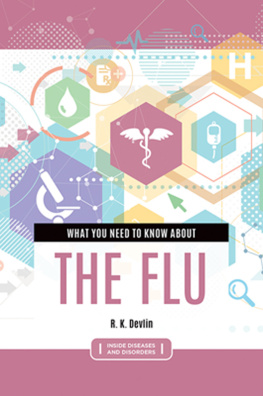 R. K. Devlin What You Need to Know about the Flu