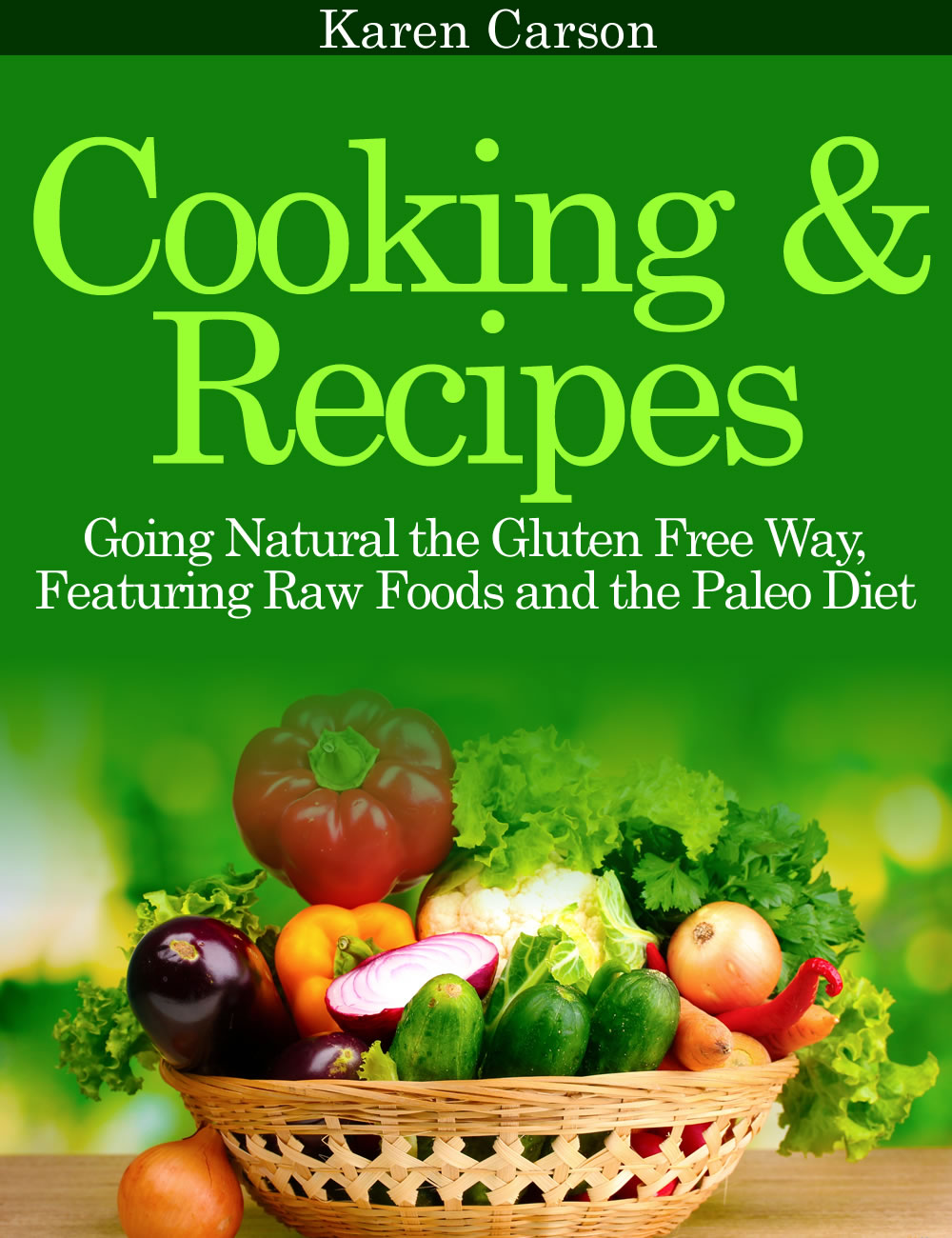 Table of Contents Cooking and Recipes Going Natural the Gluten Free Way - photo 1