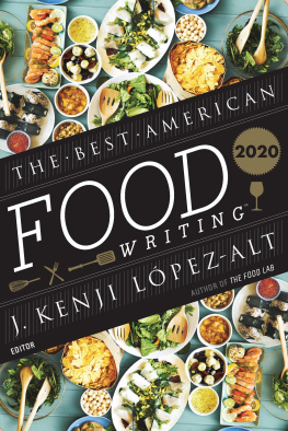 J. Kenji López-Alt - The Best American Food Writing 2020