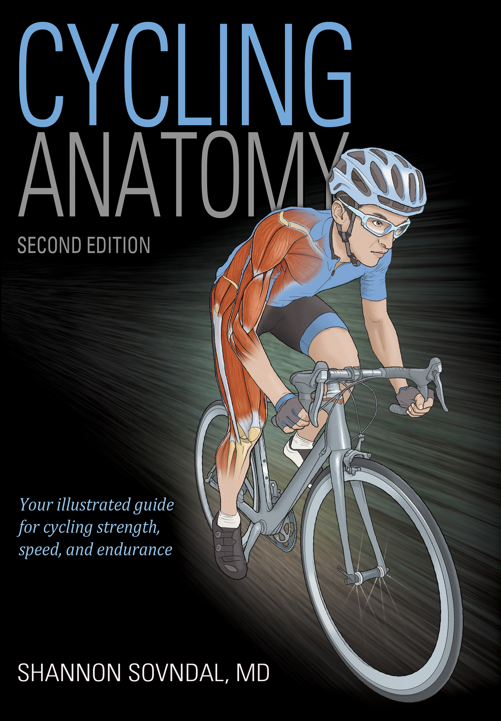 SECOND EDITION Cycling ANATOMY Shannon Sovndal MD Library of - photo 1