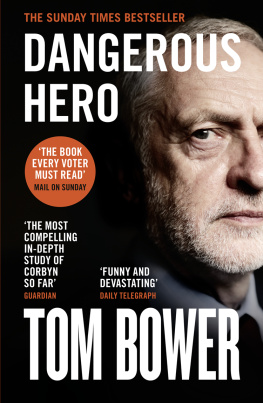 Bower Dangerous Hero: ‘The book every voter must read’ Mail on Sunday