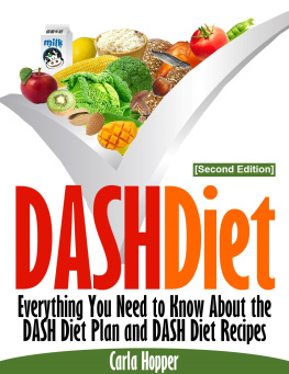 Hopper - Dash Diet: Everything You Need to Know about the Dash Diet Plan and Dash Diet Recipes