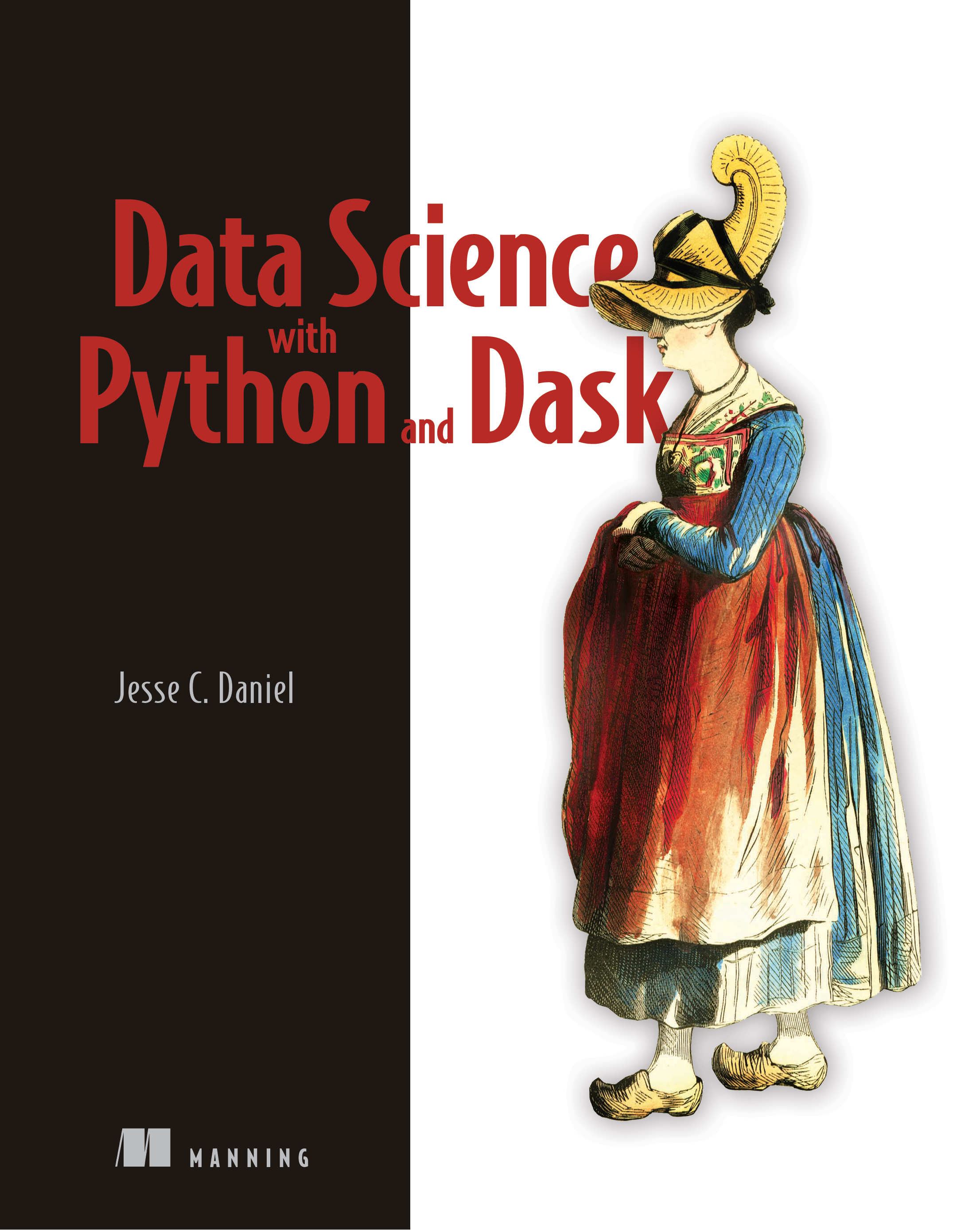 Data Science with Python and Dask Jesse C Daniel Manning Shelter Island - photo 1