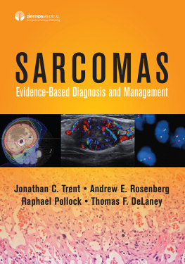 Jonathan C. Trent - Sarcomas: Evidence-Based Diagnosis and Management
