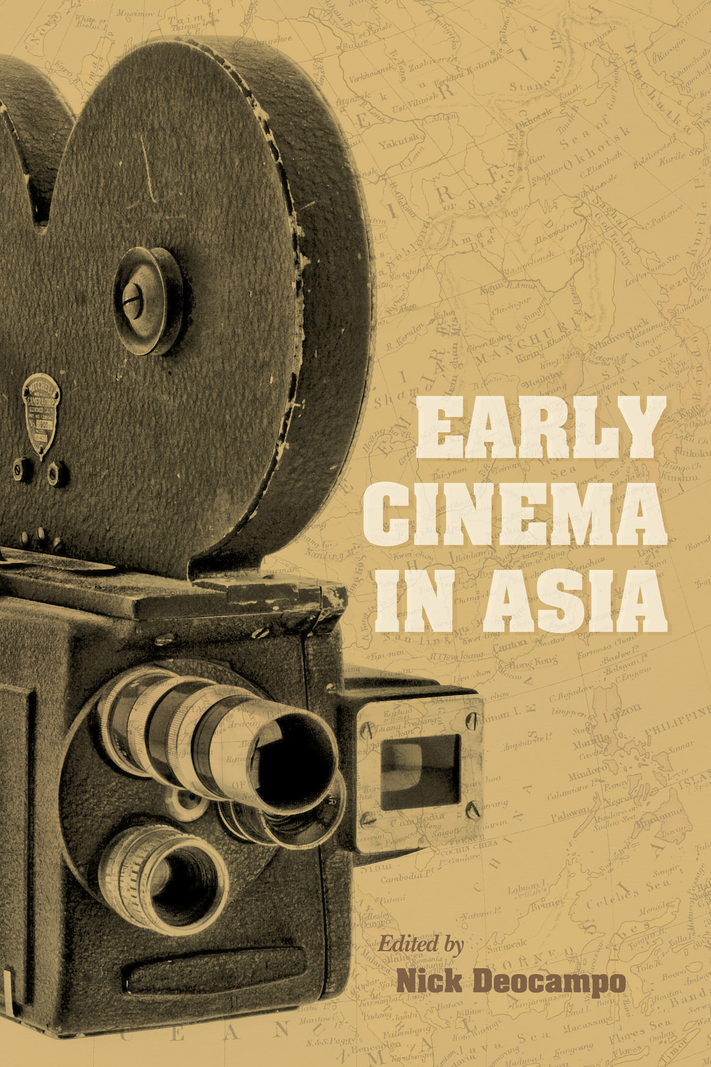 EARLY CINEMA IN ASIA EARLY CINEMA IN ASIA Edited by Nick Deocampo Indiana - photo 1