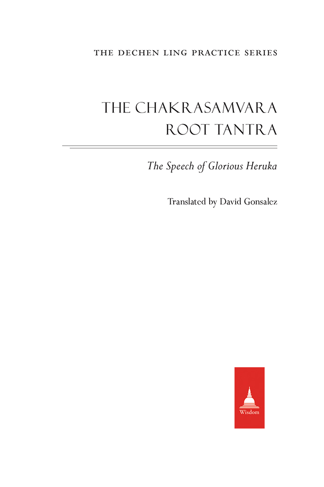 A profound and key text of Tantric Buddhism the Chakrasamvara Root Tantra is - photo 2