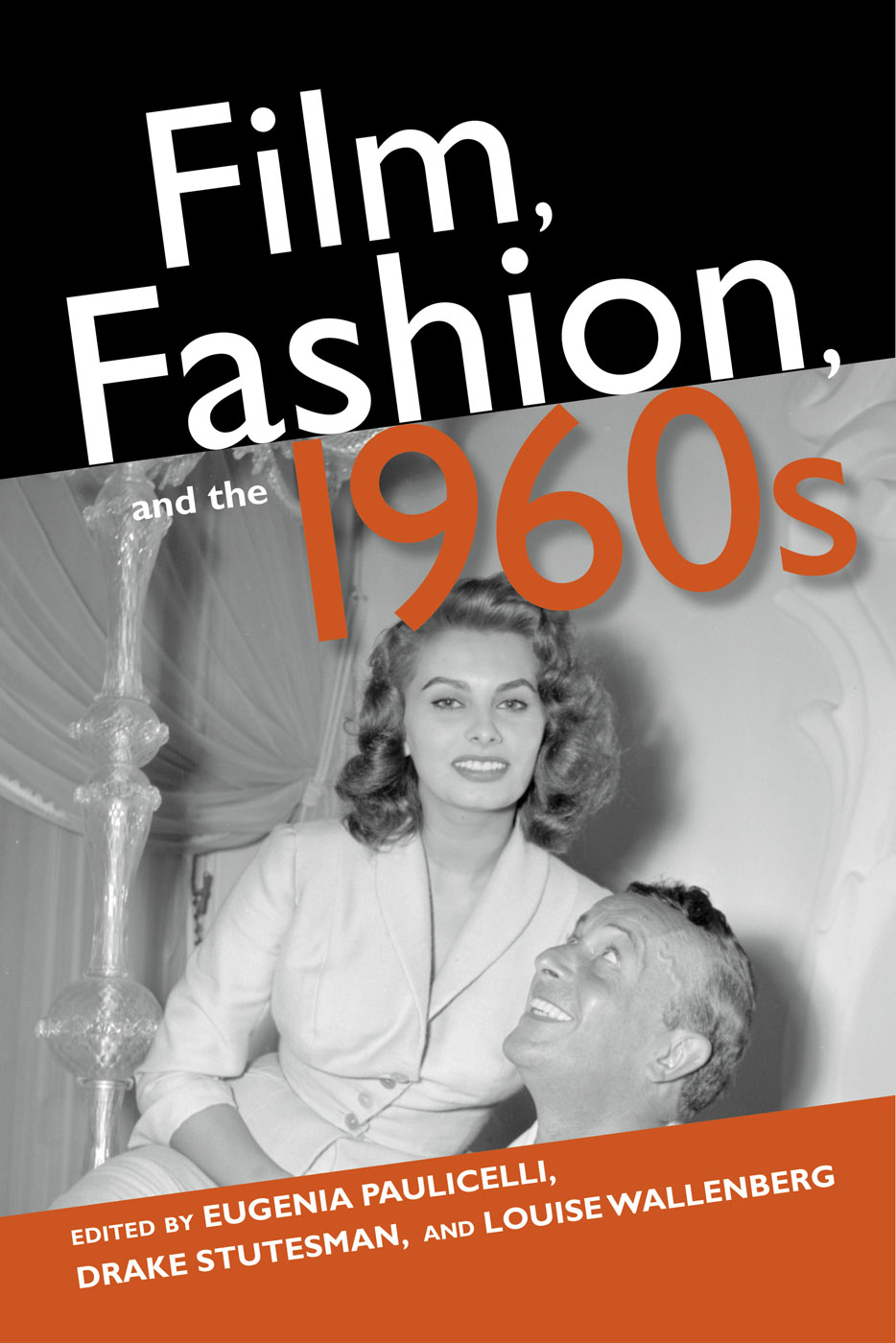 FILM FASHION AND THE 1960s FILM FASHION AND THE 1960s Edited by Eugenia - photo 1