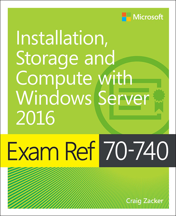 Exam Ref 70-740 Installation Storage and Compute with Windows Server 2016 - image 1